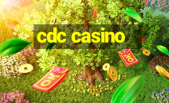 cdc casino