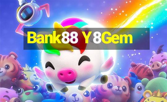 Bank88 Y8Gem