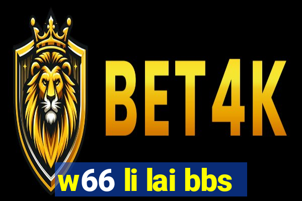 w66 li lai bbs