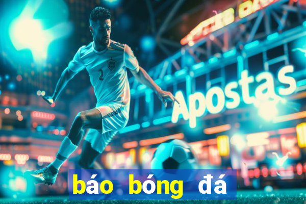 báo bóng đá báo mới