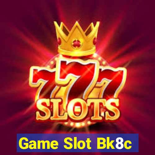 Game Slot Bk8c