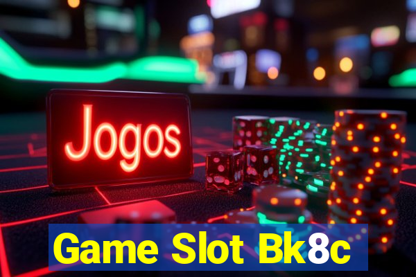 Game Slot Bk8c