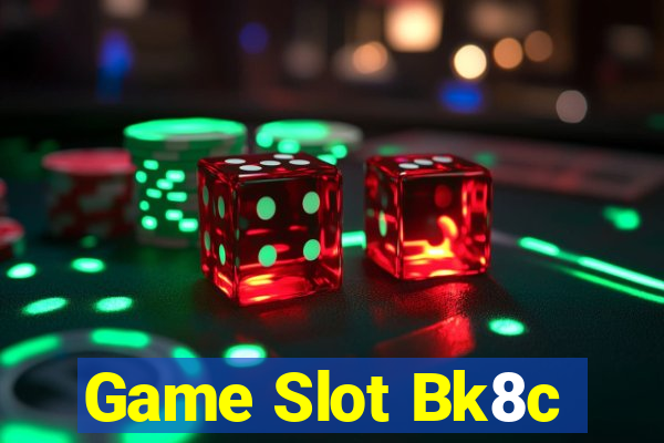 Game Slot Bk8c