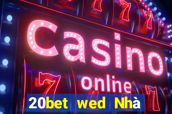 20bet wed Nhà tiên tri xổ số