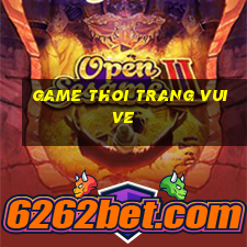 game thoi trang vui ve