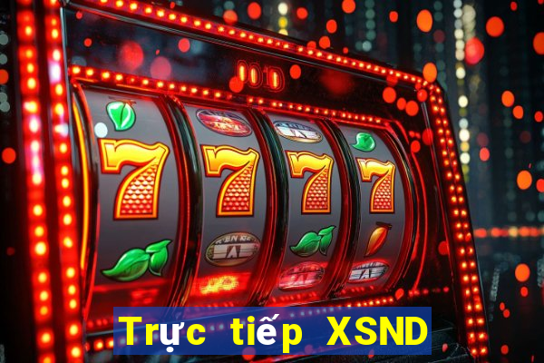 Trực tiếp XSND ngày 25