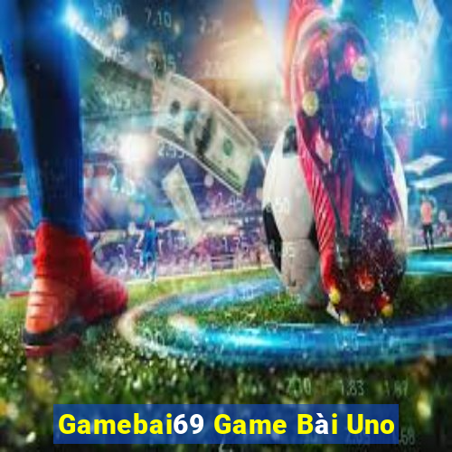 Gamebai69 Game Bài Uno