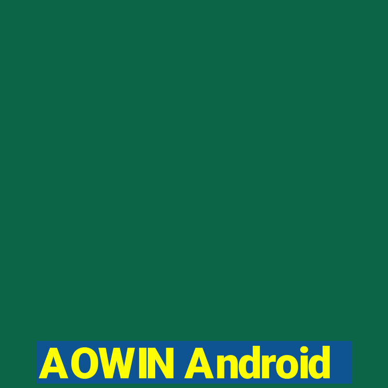 AOWIN Android