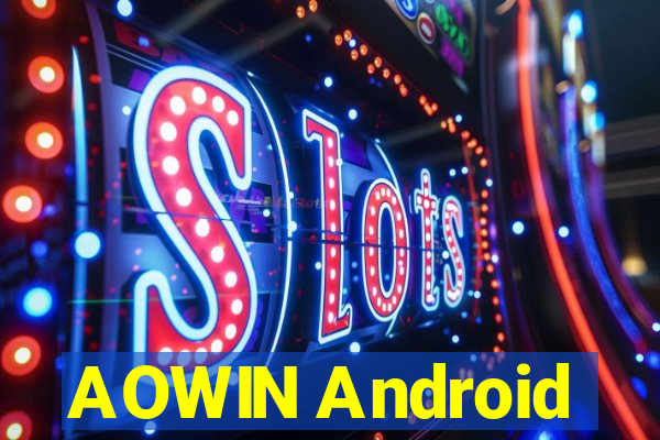 AOWIN Android