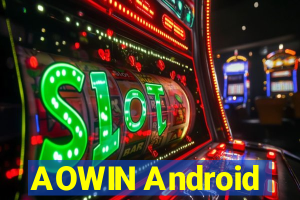 AOWIN Android