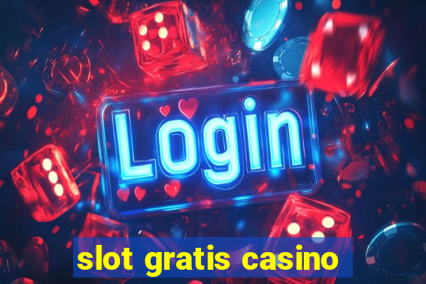 slot gratis casino