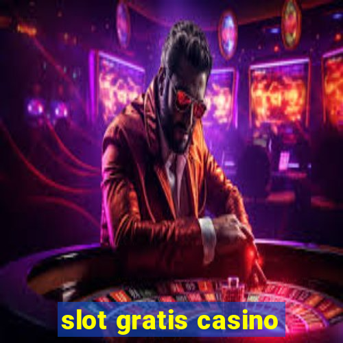 slot gratis casino