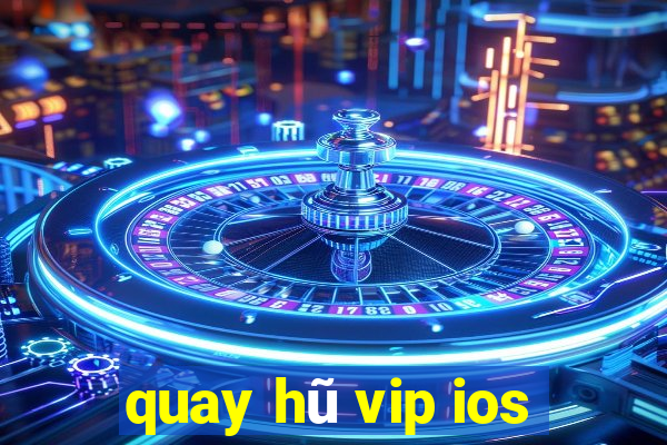 quay hũ vip ios