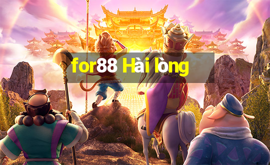 for88 Hài lòng