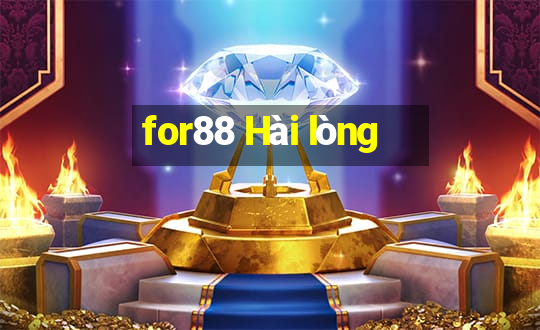 for88 Hài lòng