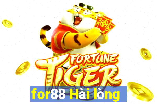 for88 Hài lòng