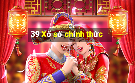 39 Xổ số chính thức