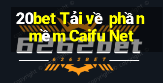 20bet Tải về phần mềm Caifu Net