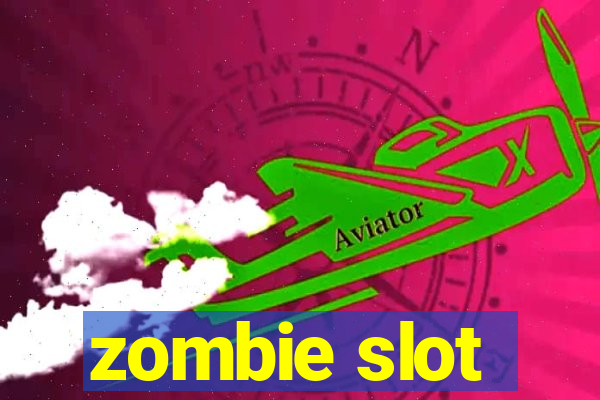 zombie slot