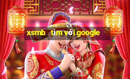 xsmb   tìm với google