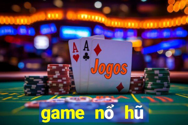 game nổ hũ đổi card