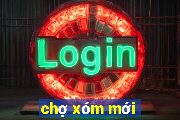 chợ xóm mới