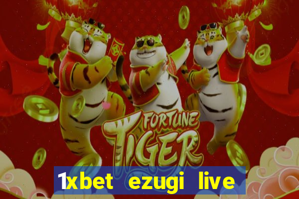 1xbet ezugi live online casino