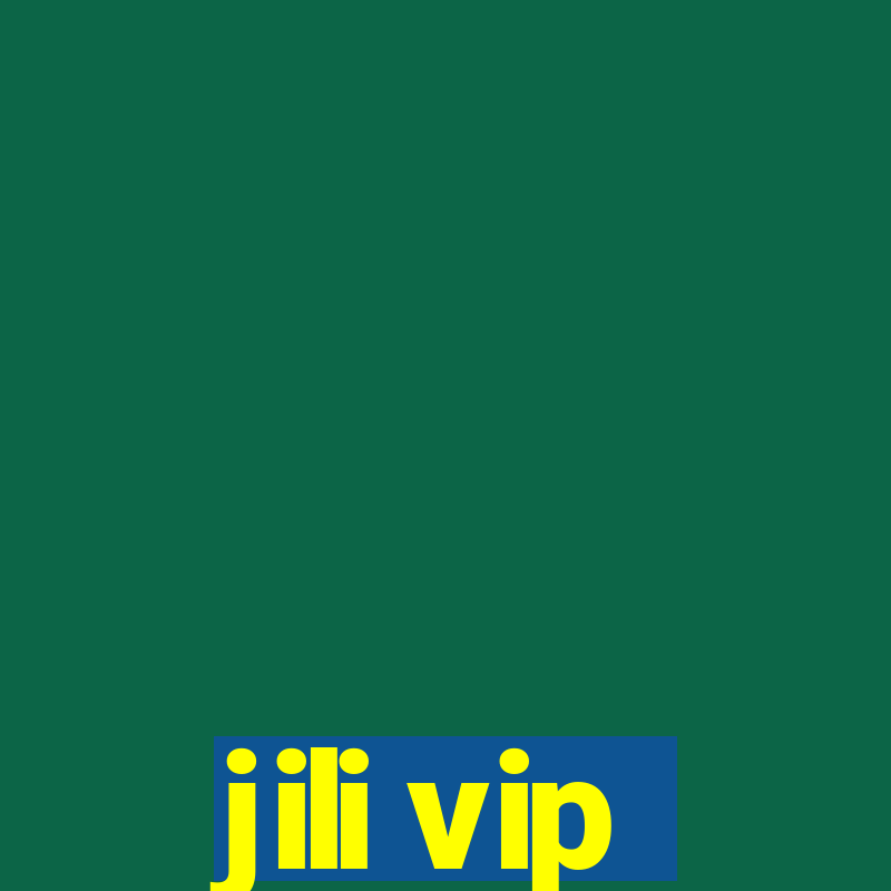 jili vip