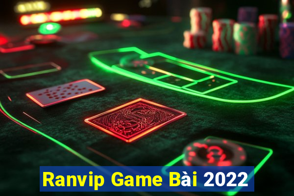 Ranvip Game Bài 2022