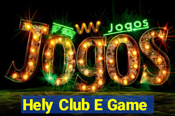 Hely Club E Game