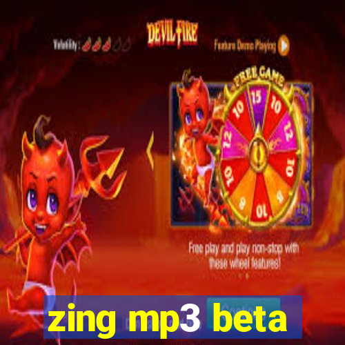 zing mp3 beta