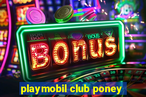 playmobil club poney