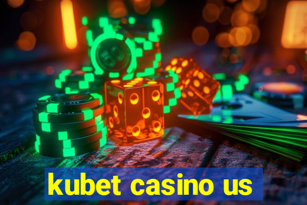 kubet casino us