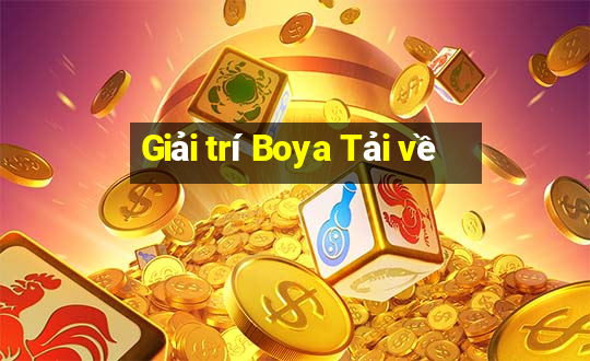 Giải trí Boya Tải về