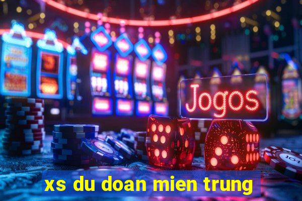 xs du doan mien trung