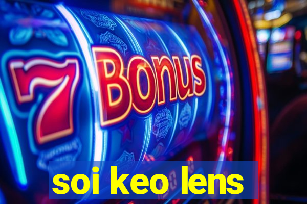 soi keo lens