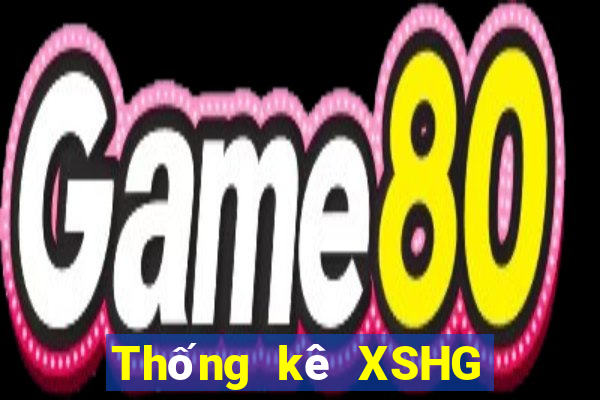 Thống kê XSHG ngày 7