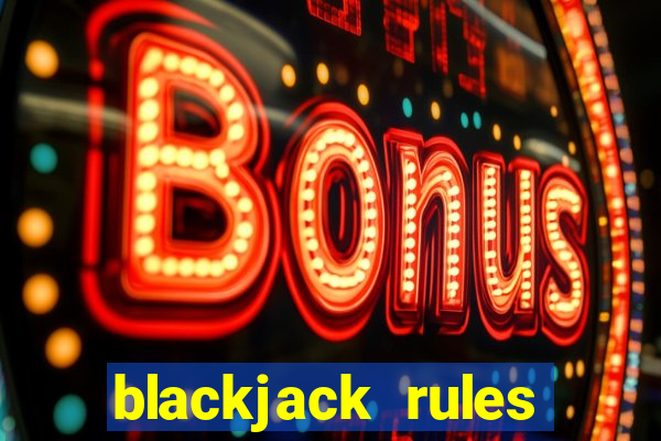 blackjack rules without dealer