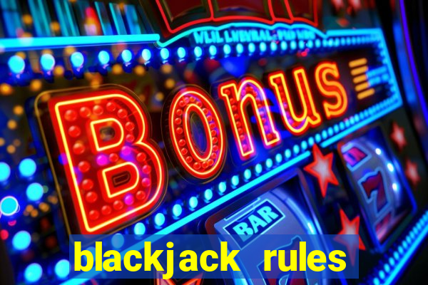 blackjack rules without dealer