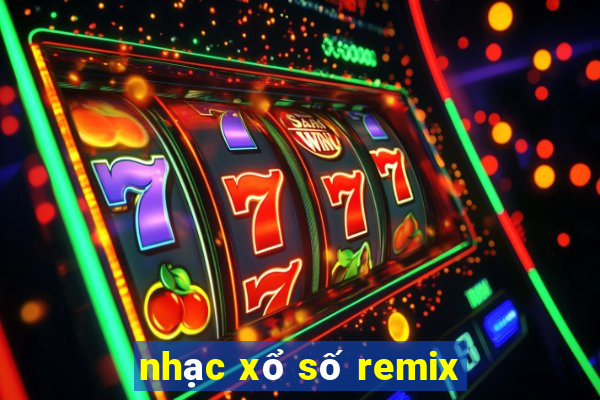 nhạc xổ số remix