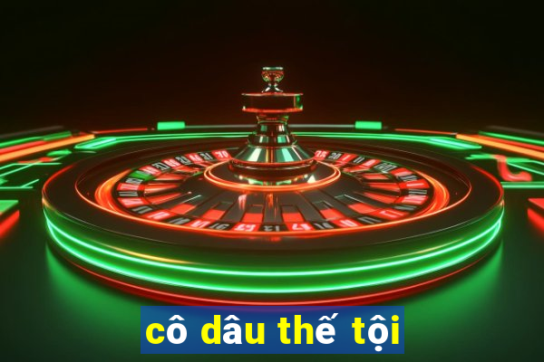 cô dâu thế tội