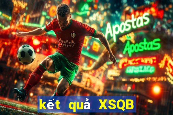 kết quả XSQB ngày 15