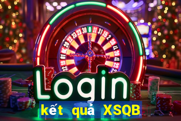 kết quả XSQB ngày 15