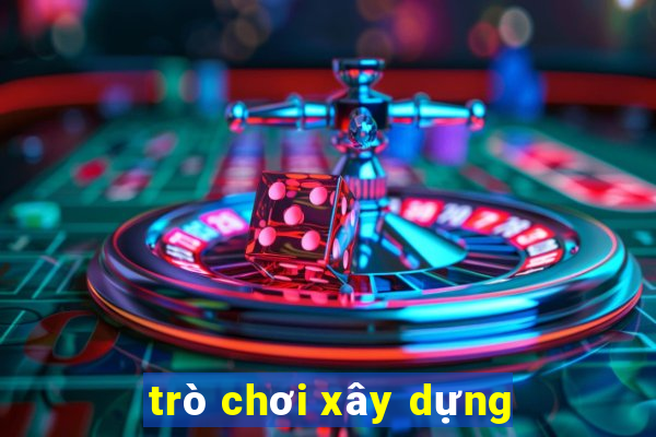 trò chơi xây dựng