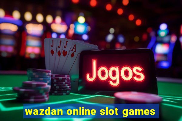 wazdan online slot games