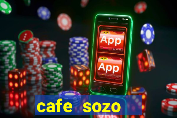 cafe sozo   english club: