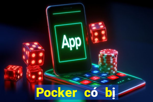 Pocker có bị cấm không