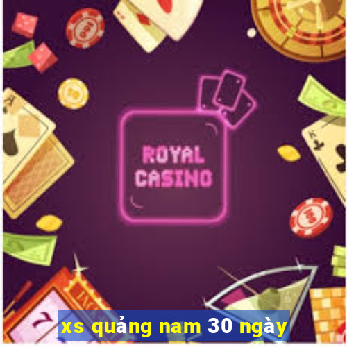 xs quảng nam 30 ngày