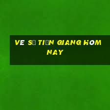 vé số tiền giang hôm nay