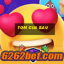 tom cua bau